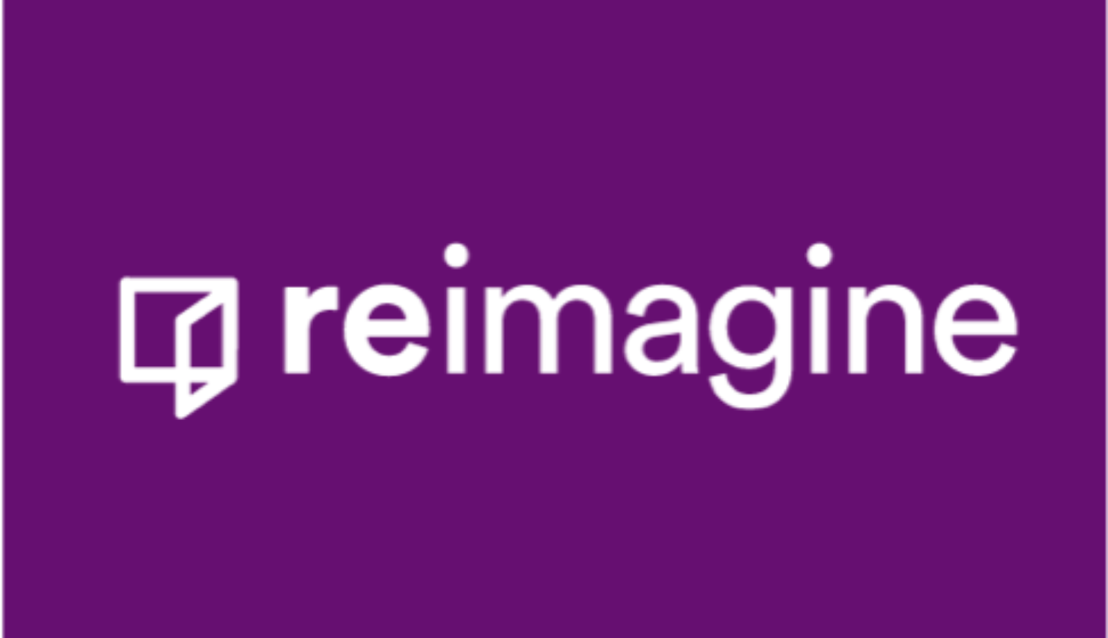 Reimagine